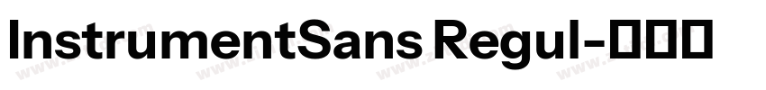 InstrumentSans Regul字体转换 InstrumentSans Regul字体转换